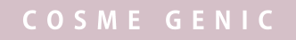 COSME GENIC